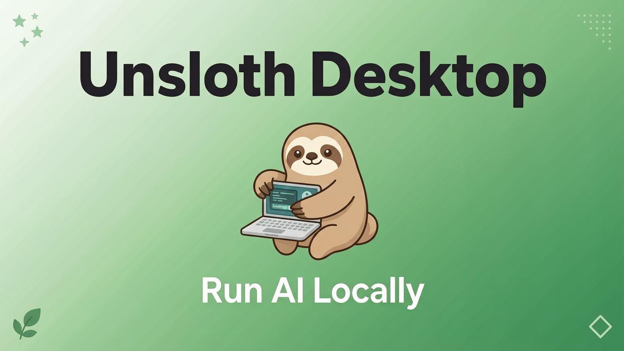 本地跑模型不用命令行：Unsloth Desktop发布即爆火，今天涨580星，Qwen/Kimi全封面